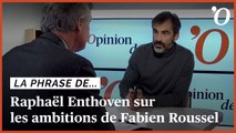 Raphaël Enthoven: «Fabien Roussel se présente pour peser, pas pour gagner»