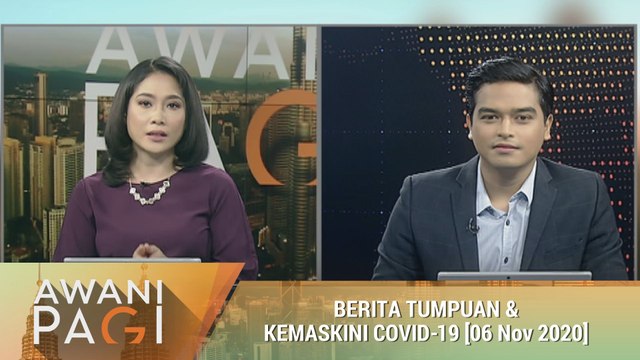 AWANI Pagi: Berita tumpuan & kemaskini COVID-19 [06 Nov 2020]