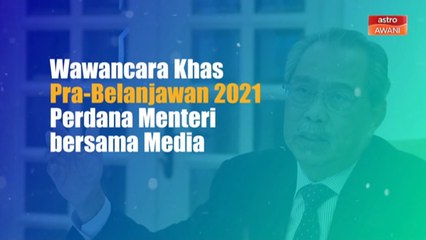 [INFOGRAFIK] Belanjawan 2021: Pra-Belanjawan PM bersama media