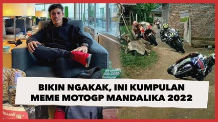 Kocak! Ini Kumpulan Meme MotoGP Mandalika 2022 yang Epic Banget