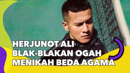 Herjunot Ali Blak-blakan Ogah Menikah Beda Agama: Mau Doa Bareng ke Tuhan yang Sama