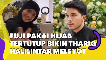 Fuji Pakai Hijab Tertutup Bikin Thariq Halilintar Meleyot: Manglingi Kayak Gadis Turki