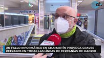 Un fallo informático en Chamartín provoca graves retrasos en todas las líneas de Cercanías de Madrid