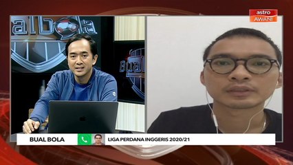 Bual Bola: Liga Perdana Inggeris 2020/21