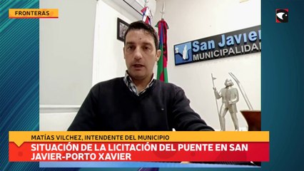 Situación de la licitación del puente en San Javier-Porto Xavier