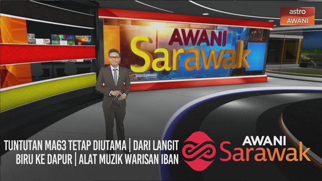 AWANI Sarawak [17/11/2020] - Tuntutan MA63 tetap diutama | Dari langit biru ke dapur | Alat muzik warisan Iban