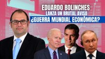 Eduardo Bolinches lanza un brutal aviso: “Estamos en guerra mundial económica”
