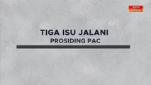 [INFOGRAFIK] Tiga isu jalani prosiding PAC