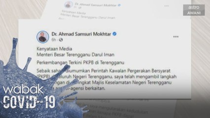MB Terengganu harap PKPB ditamatkan lebih awal