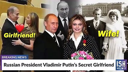 Russian President Vladimir Putin’s Secret Girlfriend   ISH News