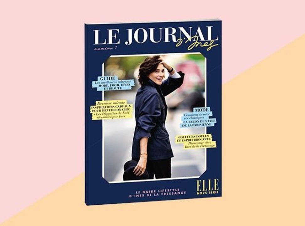 Le Journal d'Ines : Ines de la Fressange vous ouvre les portes de son intimité