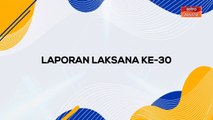 [INFOGRAFIK] Laporan Laksana Ke-30