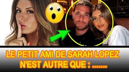 Après avoir été longtemps célibataire, Sarah Lopez a dévoilé son nouveau petit ami :