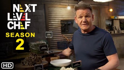 Next Level Chef Season 2 Trailer (2022) - FOX, Release Date, Gordon Ramsay,Nyesha Arrington, Casting