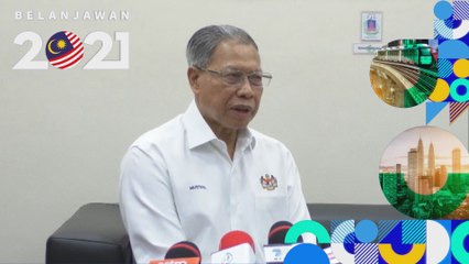 Belanjawan 2021: Projek baharu dan sambungan akan diteruskan jika Belanjawan 2021 diluluskan