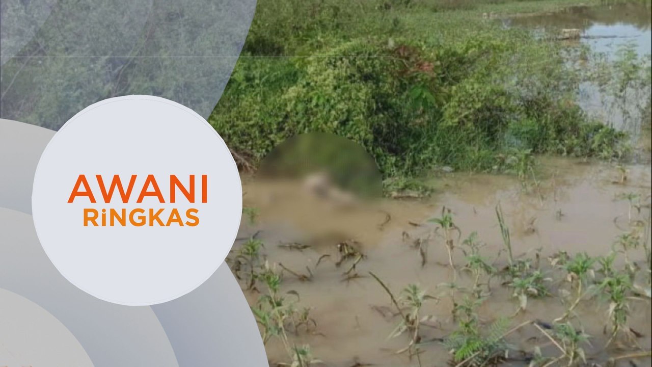 AWANI Ringkas: Nelayan temui mayat lelaki reput