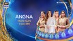 Angna Episode 16 - Promo -  ARY Digital Drama