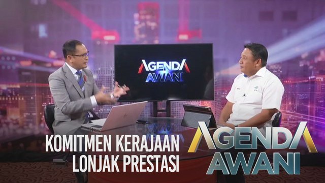 Agenda AWANI: Komitmen kerajaan lonjak prestasi