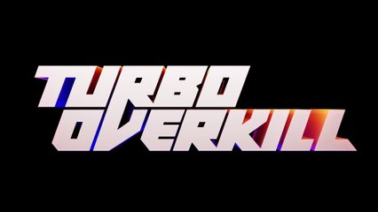 Turbo Overkill - Early Access Trailer (2022)