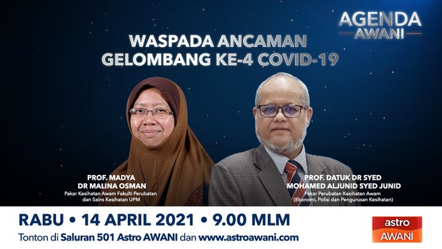 Agenda AWANI: Waspada ancaman gelombang ke-4 COVID-19
