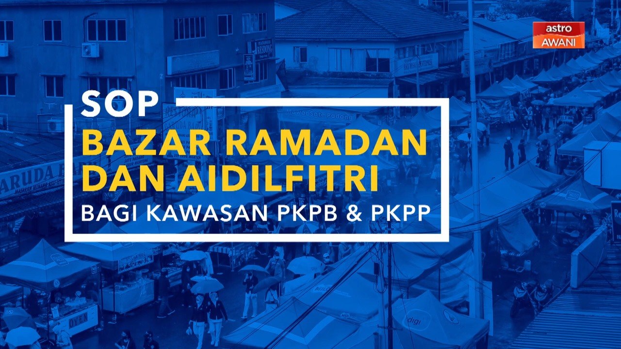 [INFOGRAFIK] SOP bazar Ramadan dan Aidilfitri bagi kawasan PKPB & PKPP