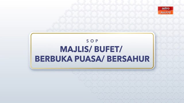 [INFOGRAFIK] SOP majlis/ bufet/ berbuka puasa/ bersahur