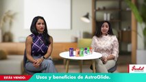 Usos y beneficios de AstroGlide