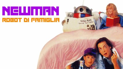 NEWMAN - ROBOT DI FAMIGLIA (1991) Film Completo