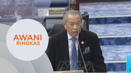 AWANI Ringkas: Jangan aniaya rakyat kerana politik jumud | Muhyiddin tidak berhadapan krisis