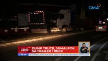 Dump truck, sumalpok sa trailer truck sa QC | UB