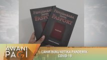 AWANI Pagi: Lahir buku ketika pandemik COVID-19