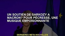 Sarkozy soutient Macron ? Pour Pécresse, musique toxique