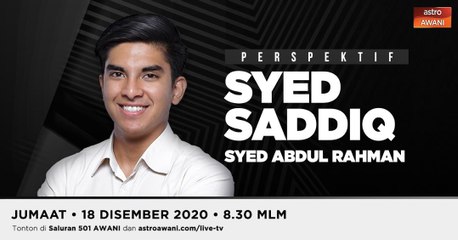 Perspektif: Syed Saddiq Syed Abdul Rahman