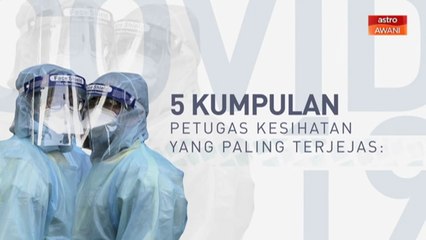 [INFOGRAFIK] 5 Kumpulan Petugas Kesihatan Yang Paling Terjejas