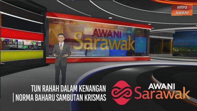 AWANI Sarawak [19/12/2020] - Tun Rahah dalam kenangan | Tidak terikat sebarang perjanjian | Norma baharu sambutan Krismas