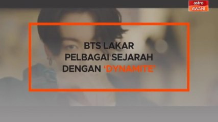 Kapsul | Imbasan 2020: BTS lakar pelbagai sejarah dengan  ‘Dynamite’
