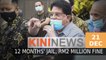 #KiniNews: Tengku Adnan found guilty, gets 12 months' jail, RM2m fine