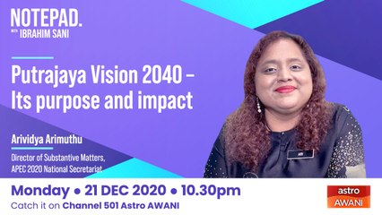 Ibrahim Sani's Notepad: Putrajaya Vision 2040