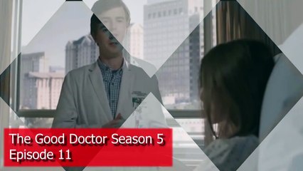 The Good Doctor Season 5 Episode 11 Trailer (2022) - ABC, Release Date, The Good Doctor 5x11 Promo