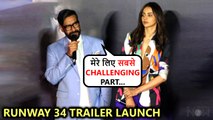 Ajay Devgn On Facing Challenges During The Shoot | Runway 34 Trailer Launch