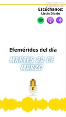 Efemérides de este martes 22 de marzo
