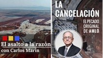 El libro de Jiménez Espriú sobre la cancelación del NAIM | El Asalto a la Razón