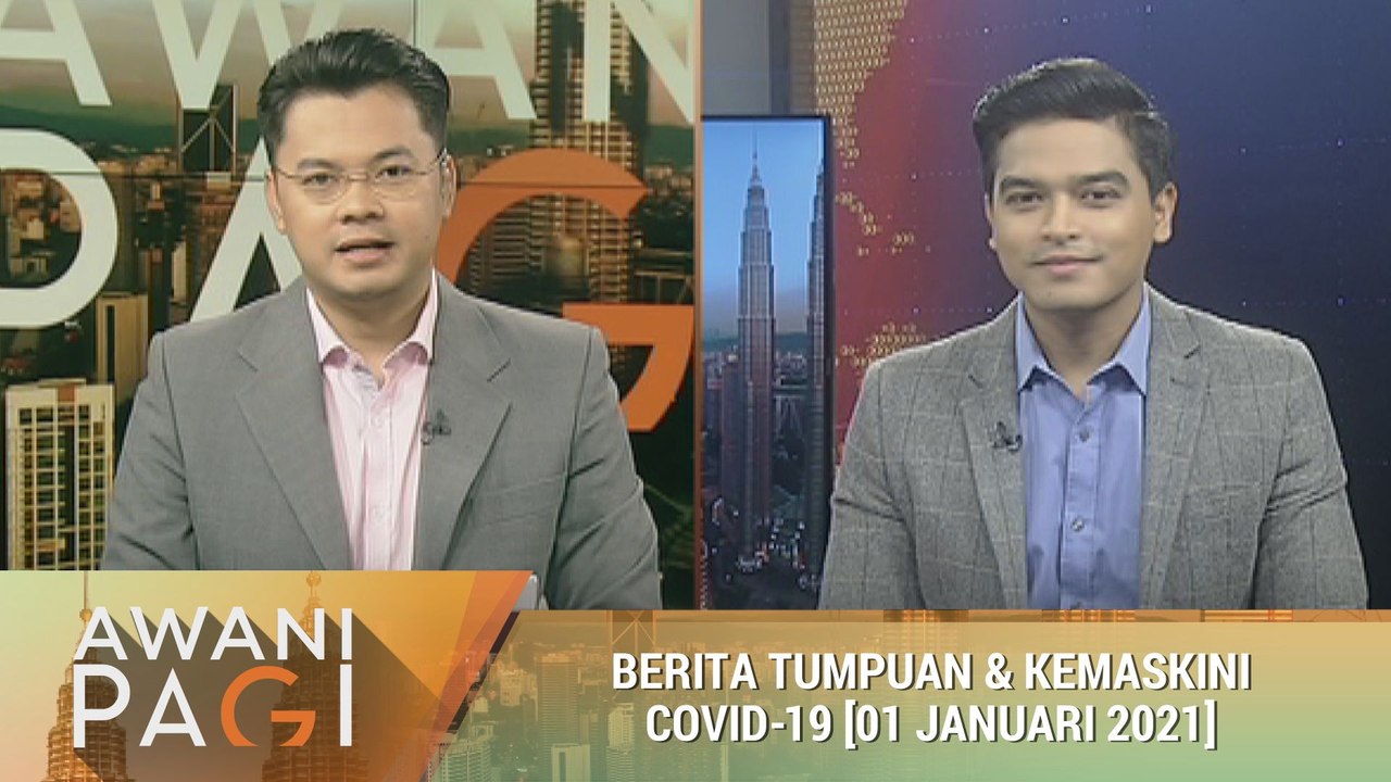 AWANI Pagi: Berita tumpuan & kemaskini COVID-19 [01 Januari 2021]