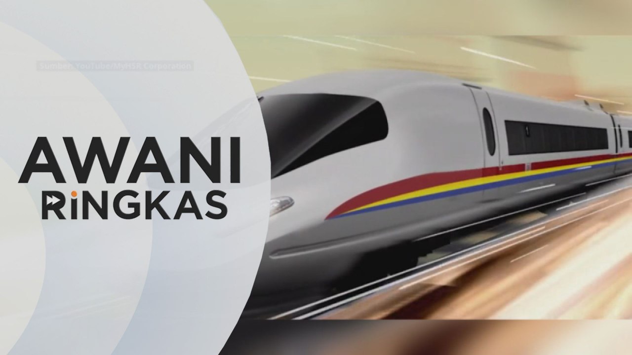 AWANI Ringkas: Projek HSR: Malaysia hormati terma perjanjian 2 hala