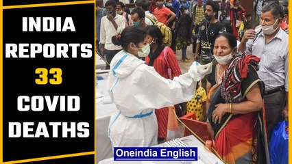 Covid-19 update: India logs 1,581 new cases and 33 deaths in the last 24 hours | Oneindia News