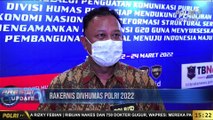 PRESISI UPDATE Rakernis Divisi Humas Polri 2022