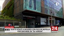 Autoridades liberan a sujeto que atacó a dos mujeres con pico de botella en Miraflores