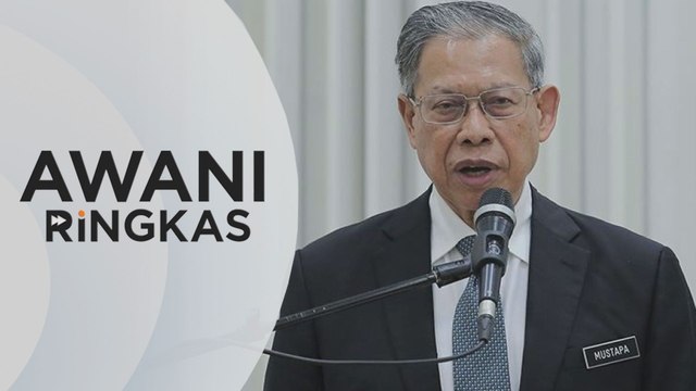 AWANI Ringkas: Datuk Seri Mustapa Mohamed disahkan positif COVID-19