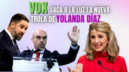 VOX saca a la luz la nueva trola de Yolanda Díaz y advierte a la prensa subvencionada