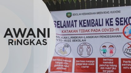 AWANI Ringkas: Buka sekolah secara berperingkat